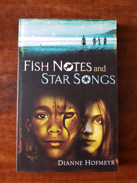 Hofmeyr, Dianne - Fish Notes and Star Songs (Paperback)