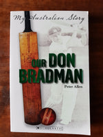 My Australian Story - Our Don Bradman (Paperback)