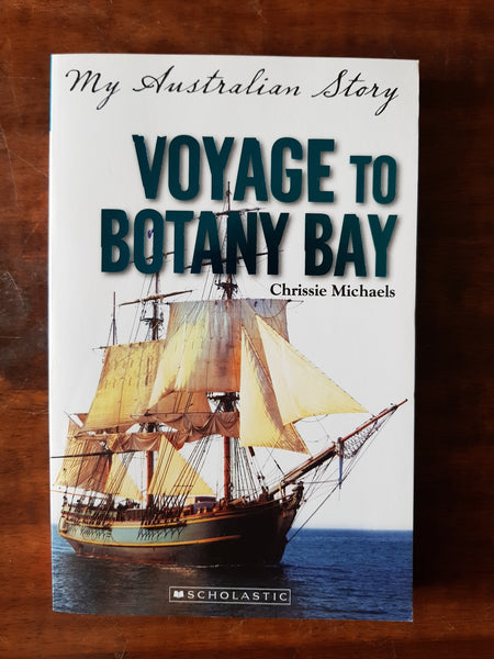 My Australian Story - Voyage to Botany Bay (Paperback)