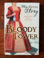My Royal Story - Bloody Tower (Paperback)