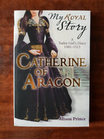 My Royal Story - Catherine of Aragon (Paperback)
