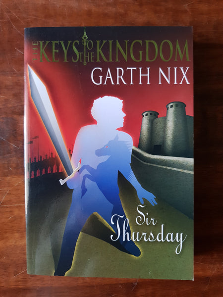 Nix, Garth - Keys to the Kingdom 04 Sir Thursday (Paperback)