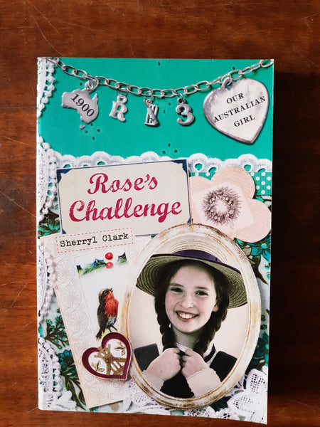 Our Australian Girl - Rose 03 Rose's Challenge (Paperback)