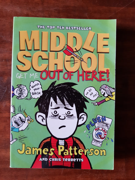 Patterson, James - Middle School Get Me Out of Here (Paperback)
