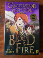 Scott, Dan - Gladiator School 02 Blood and Fire (Paperback)
