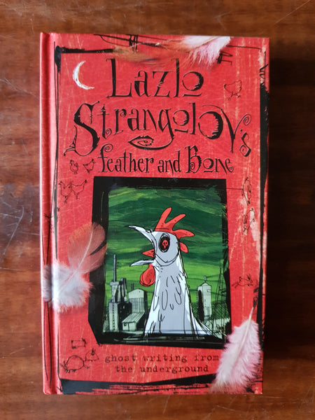 Strangolov, Lazlo - Feather and Bone (Hardcover)