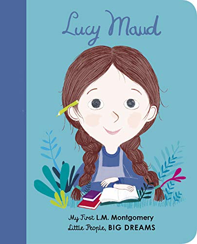 Little People Big Dreams Board Book - LM Montgomery