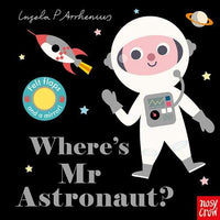 Board Book - Felt Flaps - Where's Mr Astronaut?