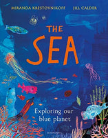 Hardcover - Krestovnikoff, Miranda - The Sea: Exploring Our Blue Planet