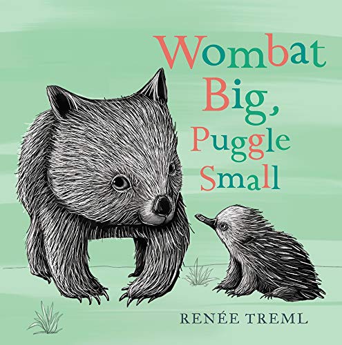 Board Book - Treml, Renee - Wombat Big, Puggle Small