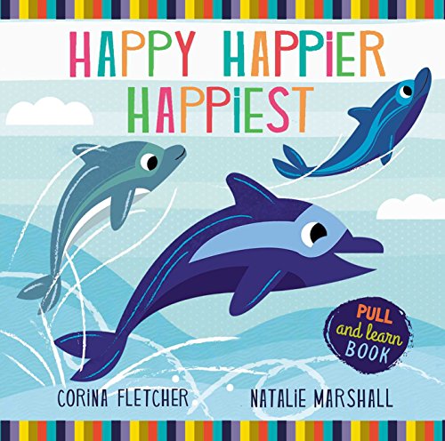 Board Book - Marshall, Natalie - Happy, Happier, Happiest