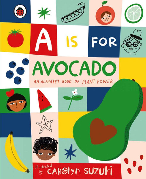 Hardcover - A is for Avocado
