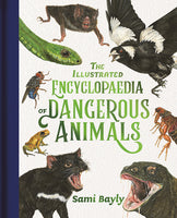 Hardcover - Bayly, Sami - Illustrated Encyclopaedia of Dangerous Animals