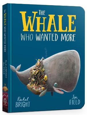 Board Book - Bright, Rachel - Whale Who Wanted More