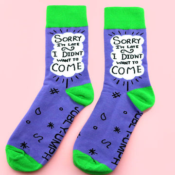 Jubly Umph Socks - Sorry I'm Late I Didn't Want to Come