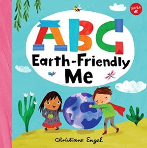 Board Book - Engel, Christiane - ABC Earth-Friendly Me