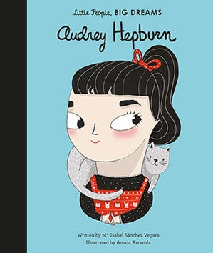 Little People Big Dreams Hardcover - Audrey Hepburn