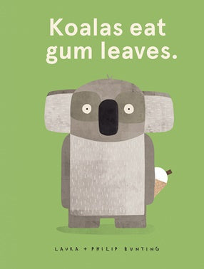 Hardcover - Bunting, Laura and Philip - Koalas Eat Gum Leaves