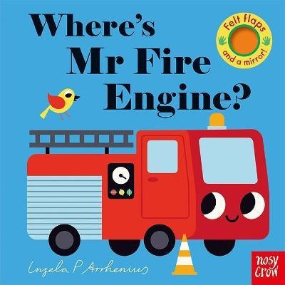 Board Book - Felt Flaps - Where's Mr Fire Engine