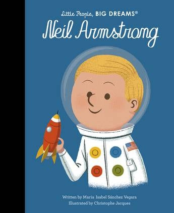 Little People Big Dreams Hardcover - Neil Armstrong