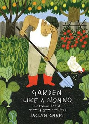 Crupi, Jaclyn - Garden Like a Nonno