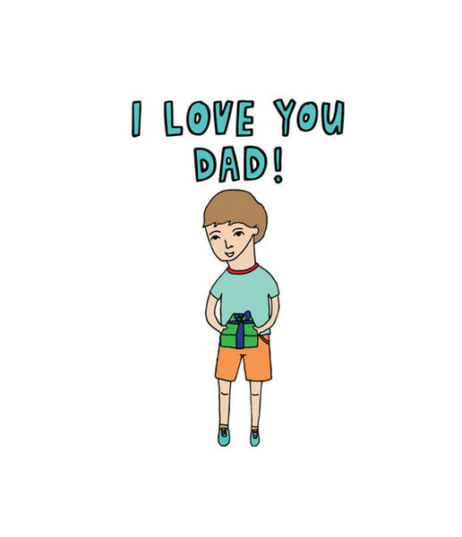 Able & Game - Father's Day - I Love You Dad Boy Version