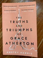 Harris, Anstey - Truths and Triumphs of Grace Atherton (Paperback)