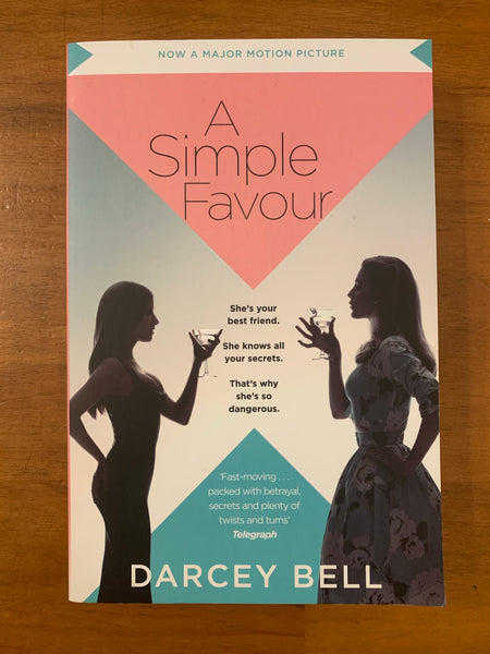 Bell, Darcy - Simple Favour (Film tie-in Paperback)