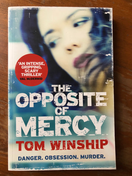 Winship, Tom - Opposite of Mercy (Trade Paperback)