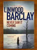 Barclay, Linwood - Never Saw It Coming (Trade Paperback)