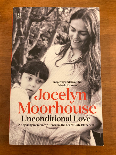 Moorhouse, Jocelyn - Unconditional Love (Trade Paperback)