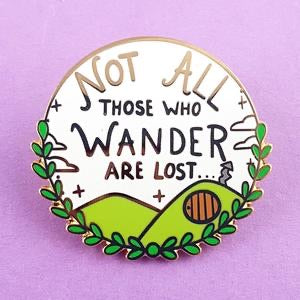 Jubly Umph Lapel Pin - Not All Those Who Wander Are Lost