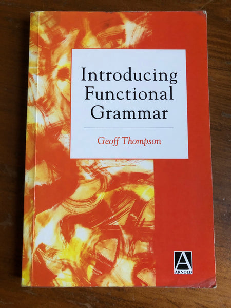 Thompson, Geoff - Introducing Functional Grammar (Paperback)