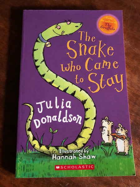 Donaldson, Julia - Snake Who Came to Stay (Paperback)