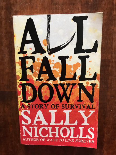 Nicholls, Sally - All Fall Down (Paperback)