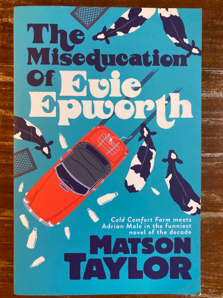 Taylor, Matson - Miseducation of Evie Epworth (Trade Paperback)