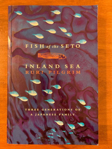Pilgrim, Ruri - Fish of the Seto Inland Sea (Trade Paperback)
