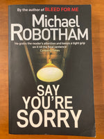 Robotham, Michael - Say You're Sorry (Trade Paperback)