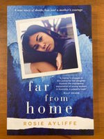 Ayliffe, Rosie - Far From Home (Trade Paperback)