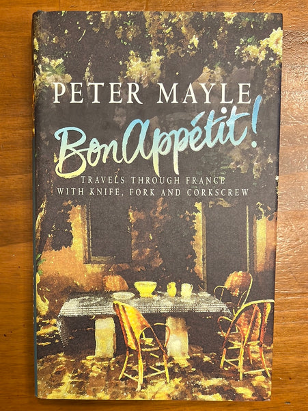 Mayle, Peter - Bon Appetit (Hardcover)