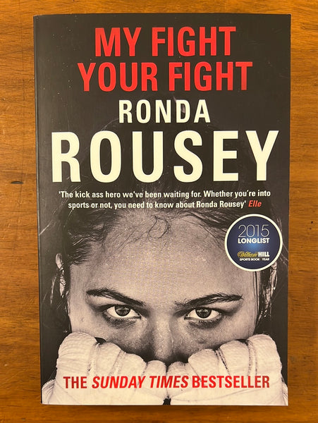 Rousey, Ronda - My Fight Your Fight (Paperback)