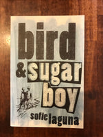 Laguna, Sofie - Bird and Sugar Boy (Paperback)