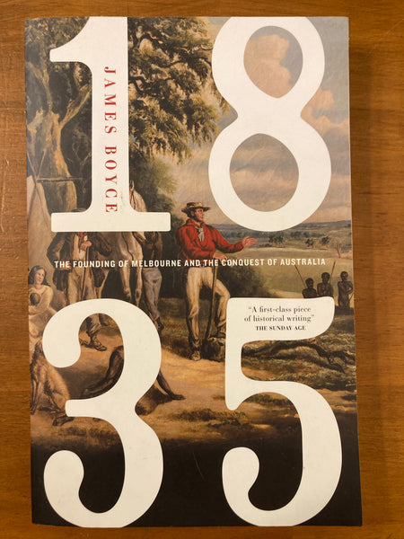 Boyce, James - 1835 Founding of Melbourne (Trade Paperback)