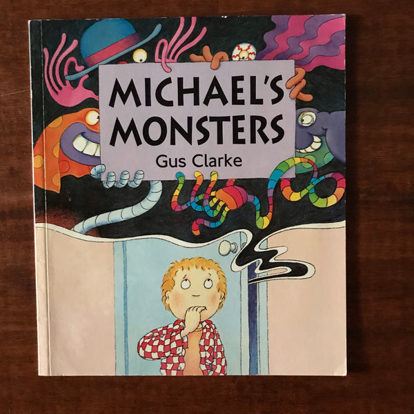 Clarke, Gus - Michael's Monsters (Paperback)