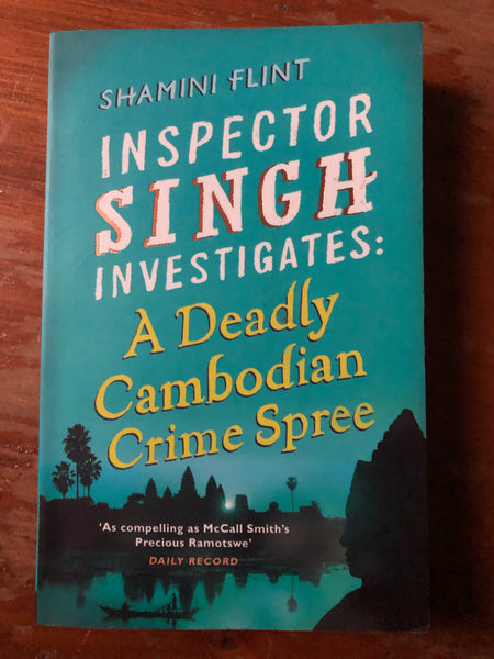 Flint, Shamini - Inspector Singh Investigates Deadly Cambodian Crime Spree (Paperback)