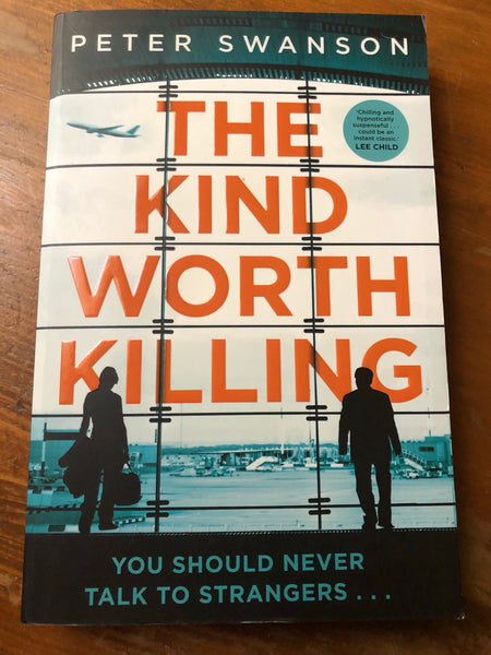 Swanson, Peter - Kind Worth Killing (Trade Paperback)