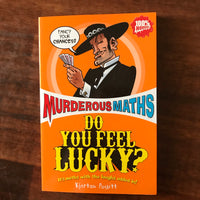 Murderous Maths - Do You Feel Lucky (Paperback)