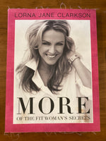 Clarkson, Lorna Jane - More of the Fit Woman's Secrets (Trade Paperback)