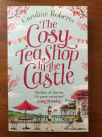 Roberts, Caroline - Cosy Tea Shop in the Castle (Paperback)