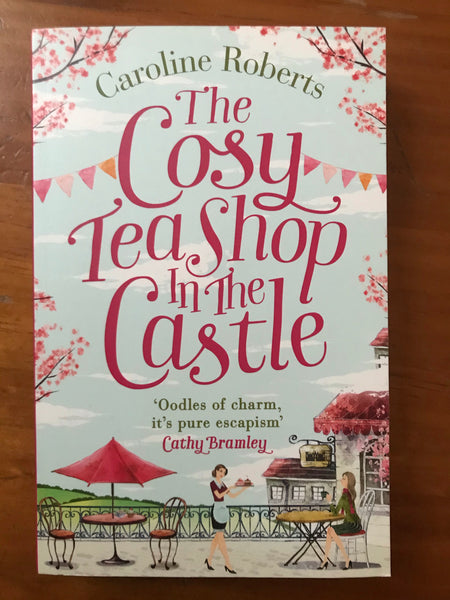 Roberts, Caroline - Cosy Tea Shop in the Castle (Paperback)